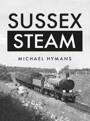 cover image of Sussex Steam
